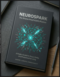 NeuroSpark™ Mental Edge Workbook (34p PDF)