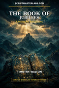 The Book of Jubilees: A Modern Retelling