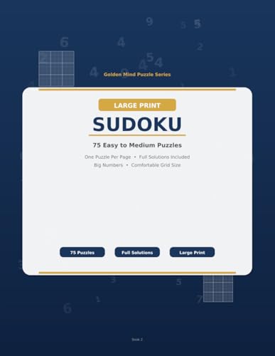 Large Print Sudoku for Seniors: 75 Easy to Medium Puzzles