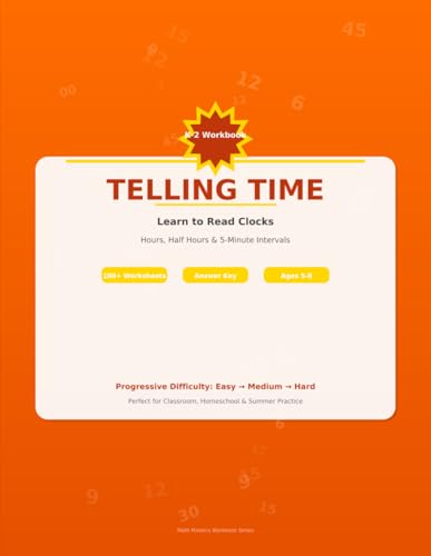 Telling Time Workbook for Kids: Learn to Read Analog Clocks (Ages 5-8)